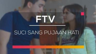 FTV SCTV - Suci Sang Pujaan Hati 