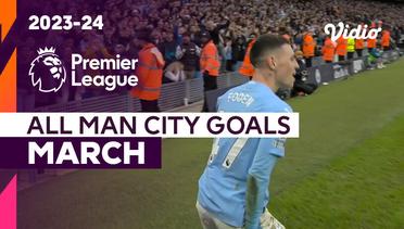 Kompilasi Gol Manchester City Bulan Maret | Premier League 2023/24