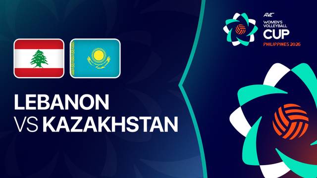 Lebanon vs Kazakhstan - Full Match | AVC Women's Cup 2026