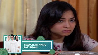 Highlight Tiada Hari Yang Tak Indah - Episode 07