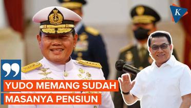 Moeldoko Bantah Jokowi Percepat Masa Pensiun Yudo Margono Jadi Panglima TNI