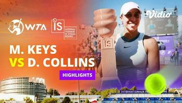Final: Madison Keys vs Danielle Collins - Highlights | WTA Internationaux de Strasbourg 2024