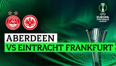 Aberdeen vs Eintracht Frankfurt- Full Match | UEFA Europa Conference League 2023/24