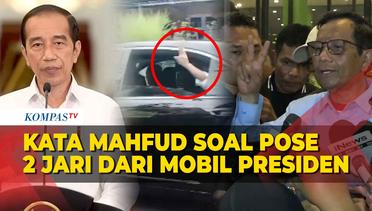 Respons Mahfud Ketika Ditanya soal Viral Pose 2 Jari dari Mobil Presiden