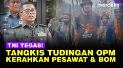 Mabes TNI Tegas Bantah Tudingan OPM Pakai Jet Tempur & Bom Bebaskan Kapten Philips