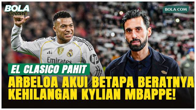 Barcelona Juara di Depan Real Madrid, Arbeloa Akui Kehilangan Mbappe