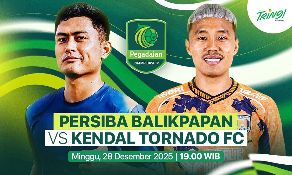 Persiba Balikpapan vs Kendal Tornado FC