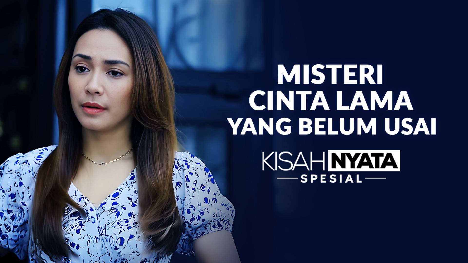 Misteri Cinta Lama Yang Belum Usai