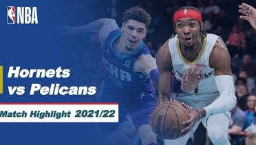 Match Highlight | New Orleans Pelicans vs Charlotte Hornetsx | NBA Regular Season 2021/22