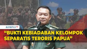 KSAD Dudung Kutuk Tindakan KKB Serang Prajurit TNI di Papua: Bukti Kebiadaban KKB!