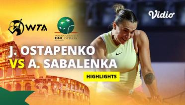 Quarterfinal: Jelena Ostapenko vs Aryna Sabalenka - Highlights | WTA Internazionali BNL d'Italia 2024