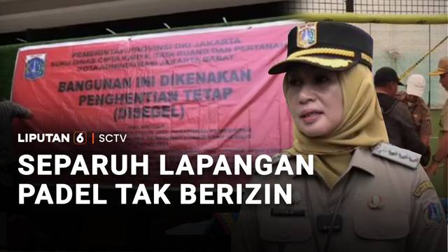 Separuh Lapangan Padel Tak Berizin | Liputan 6