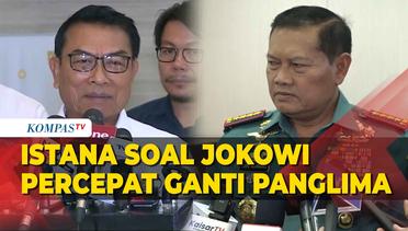 Moeldoko Jelaskan Alasan Jokowi Percepat Ganti Panglima TNI
