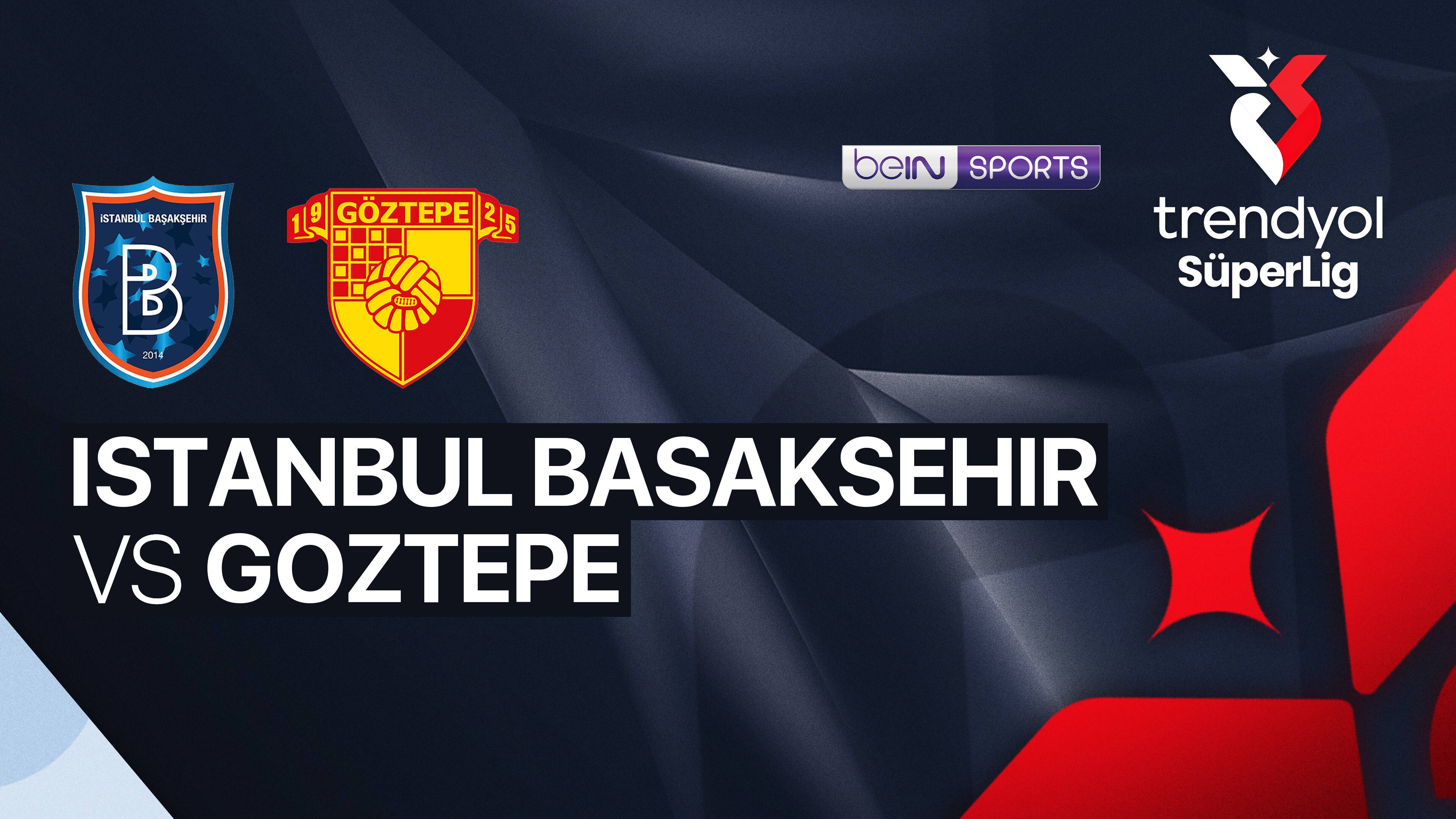 Istanbul Basaksehir F.K. vs Goztepe