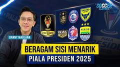 Piala Presiden 2025 Sajikan Beragam Sisi Menarik