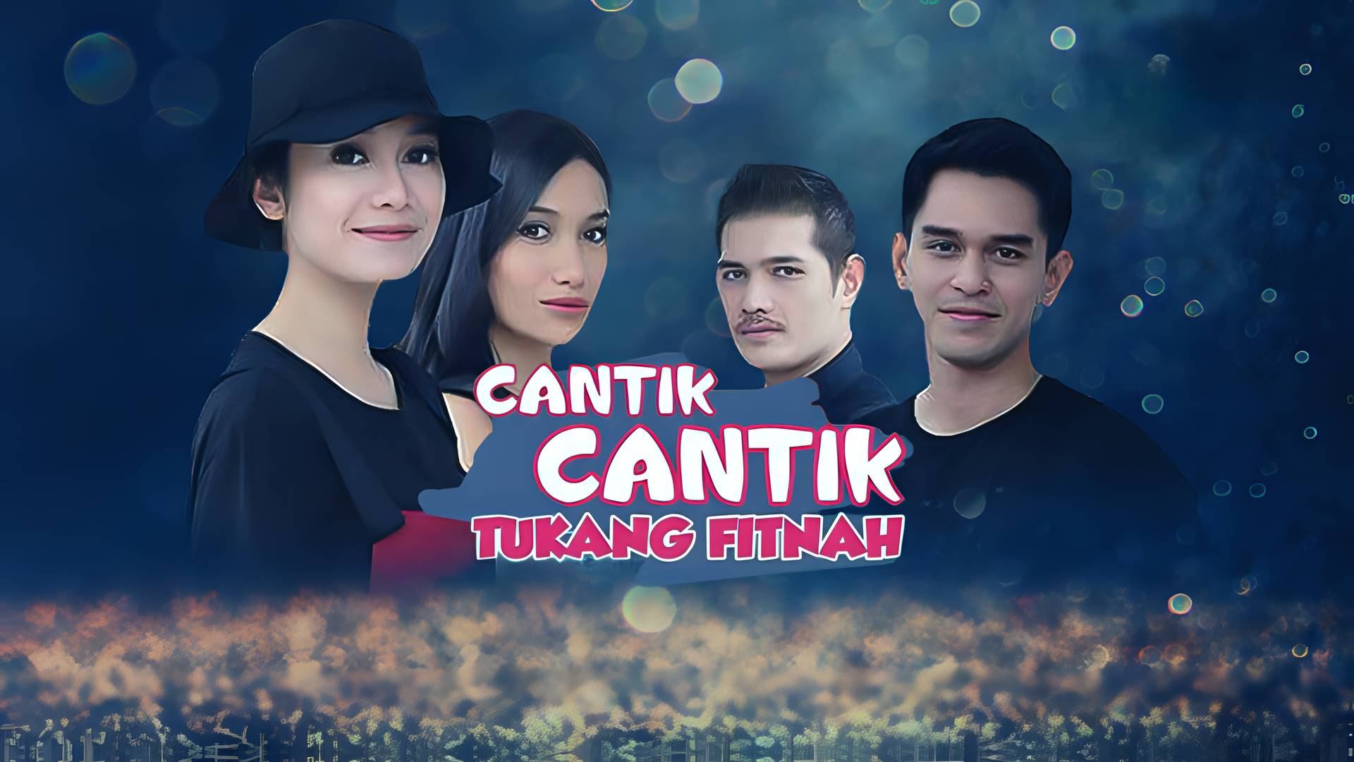 Cantik Cantik Tukang Fitnah