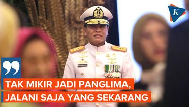 KSAL Laksamana Ali Akui Tak Pikirkan Jabatan Panglima TNI