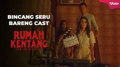 Bincang Seru Bareng Cast Rumah Kentang: The Beginning