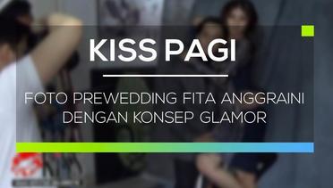 Foto Prewedding Fita Anggraini dengan Konsep Glamor - Kiss Pagi