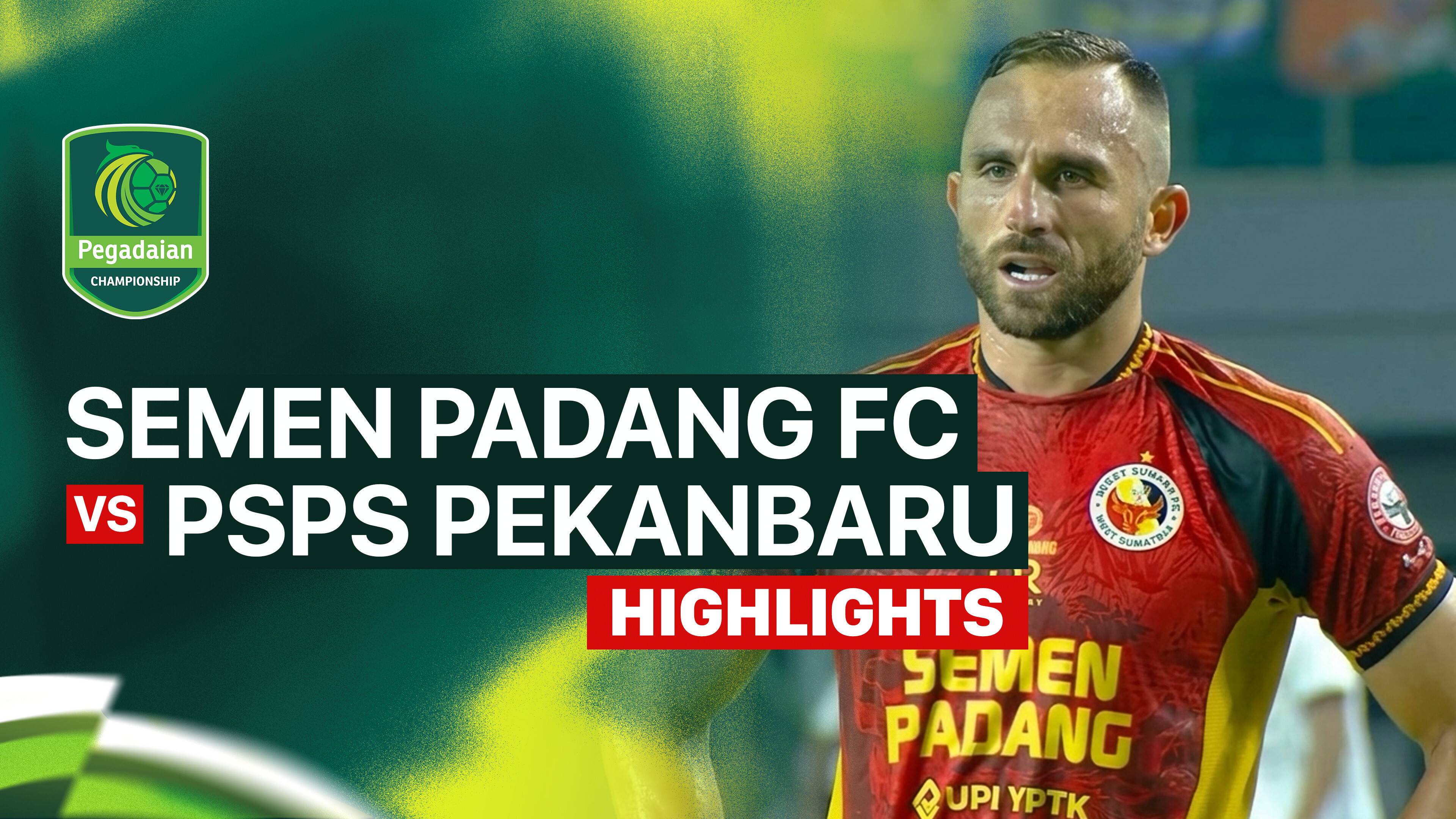 Semen Padang FC vs PSPS Pekanbaru