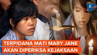 Usai Keluarga Desak Jokowi, Mary Jane Bakal Diperiksa Lagi