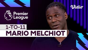 1-to-11, Mario Melchiot | Premier League 2022-23