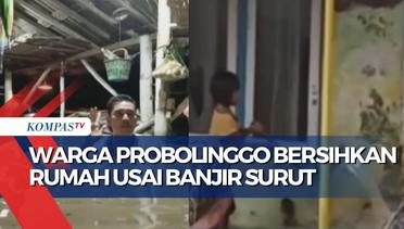 Banjir Setinggi 2 Meter Surut, Warga Probolinggo Mulai Bersihkan Rumah