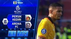 Mini Match - Persik Kediri VS Arema FC | BRI Liga 1 2022/2023