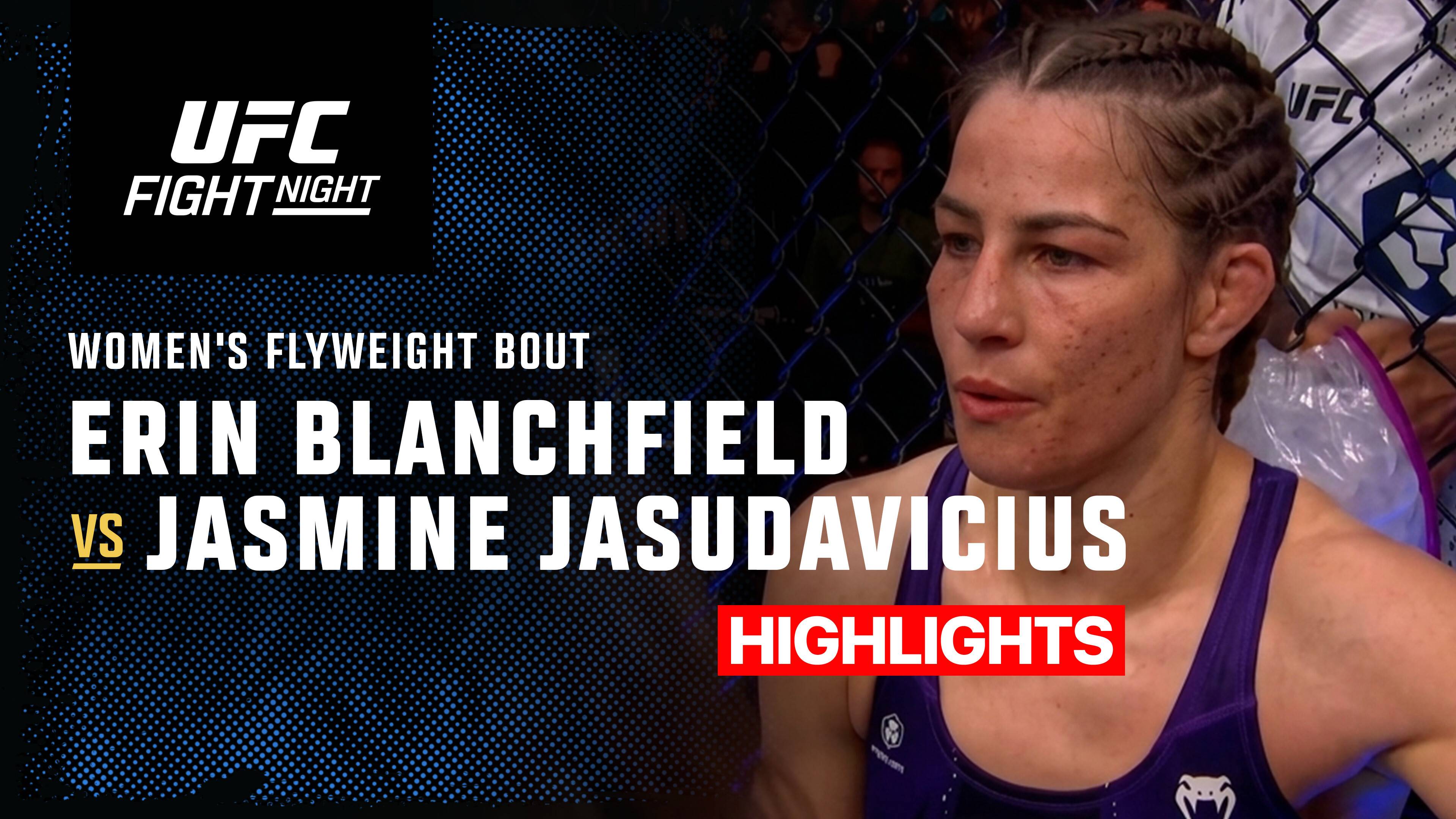 Erin Blanchfield vs Jasmine Jasudavicius - Women's Flyweight Bout | UFC Fight Night