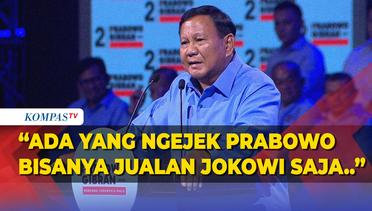 Prabowo Ngaku Diejek Cuma 'Jualan' Jokowi: Masa Gue Jualan Orang Lain?
