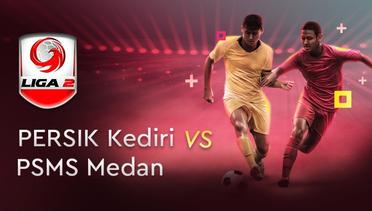 Full Match - Persik Kediri vs PSMS Medan | Liga 2 2019