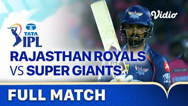 Full Match - Rajasthan Royals vs Lucknow Super Giants | Indian Premier League 2023
