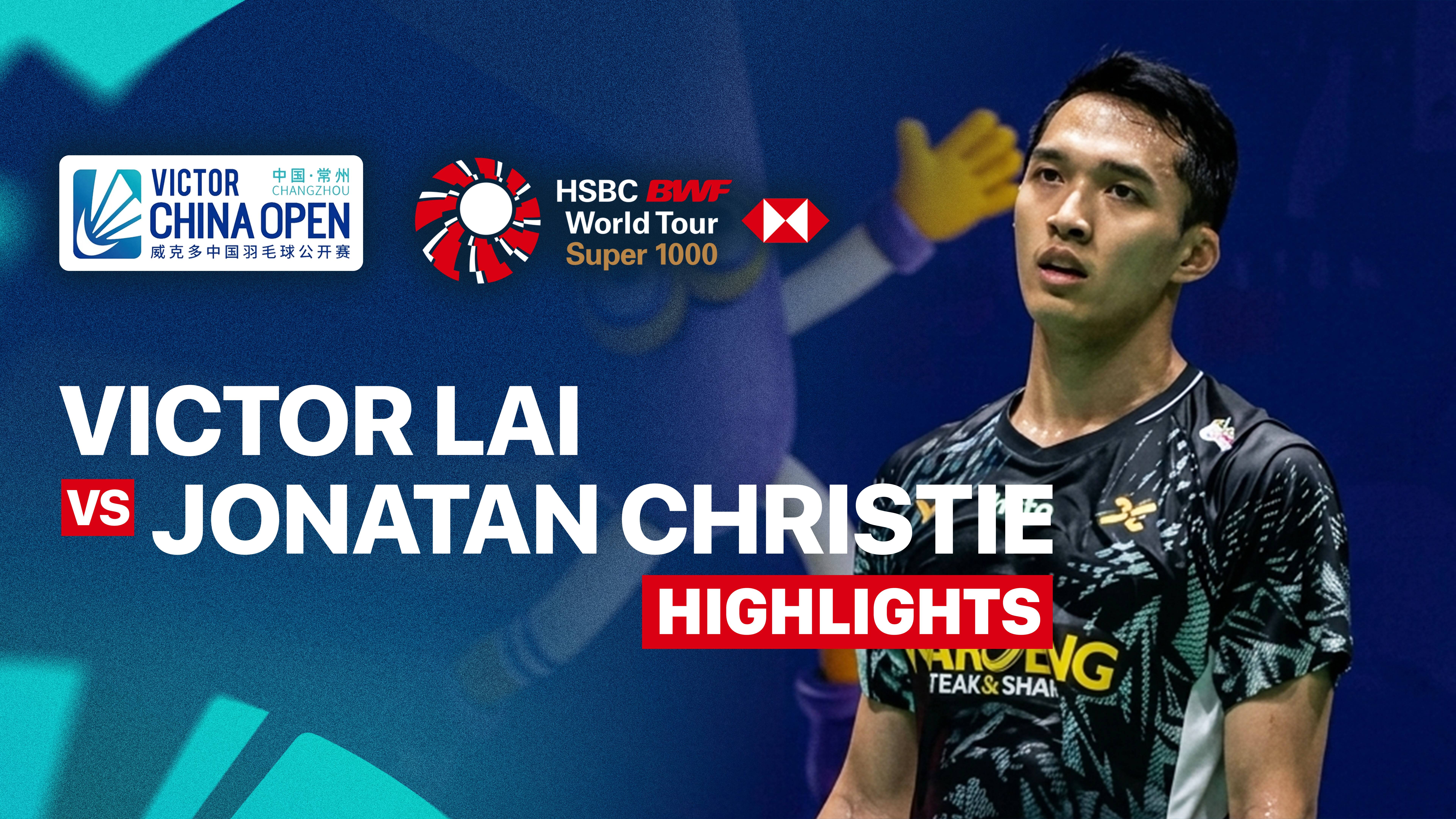 Victor Lai (CAN) vs Jonatan Christie (INA) - Men's Singles Quarterfinals | VICTOR China Open 2026