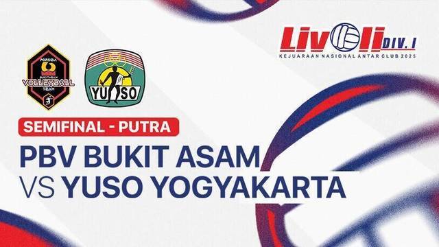 Semifinal Putra: PBV Bukit Asam Tanjung Enim vs Yuso Yogyakarta - Full Match | Livoli Divisi 1 2025