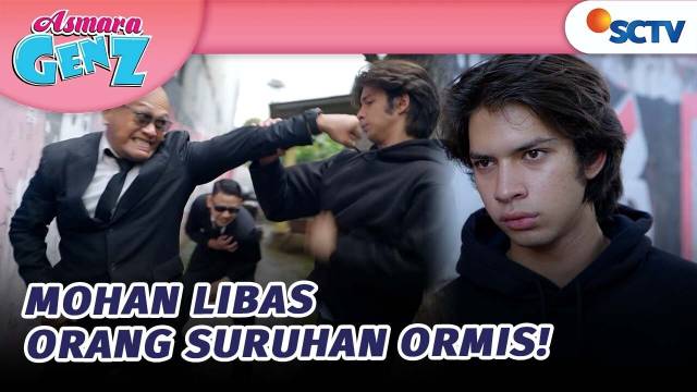 Omaygat!! Mohan Baku Hantam dengan Orang Suruhan Ormis | Asmara Gen Z Episode 170