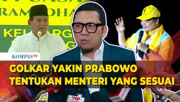 Golkar Yakin Prabowo Tentukan Menteri Sesuai Program Prioritas