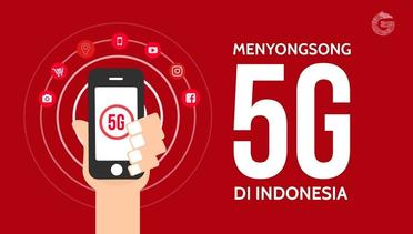 Menyongsong 5G Di Indonesia — GNFI#untukindonesia
