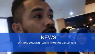 Zulham Zamrun Hadiri Seminar Viking Girl