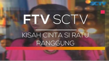 FTV SCTV - Kisah Cinta Si Ratu Panggung