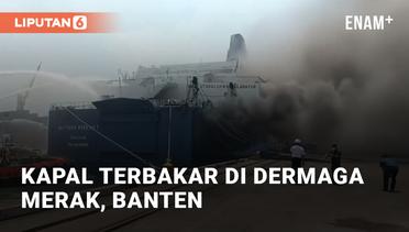 Viral Kapal Motor Penumpang Terbakar di Dermaga Merak, Banten