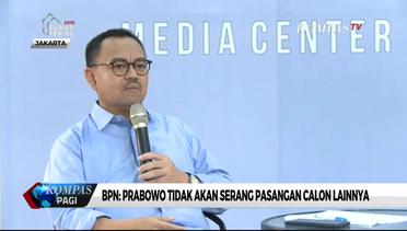 BPN: Prabowo Tidak Akan Menyerang Pasangan Calon Lainnya