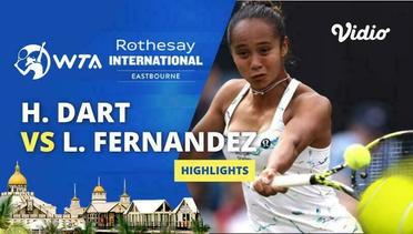 Quarterfinal: Harriet Dart vs Leylah Fernandez - Highlights | WTA Rothesay International 2024