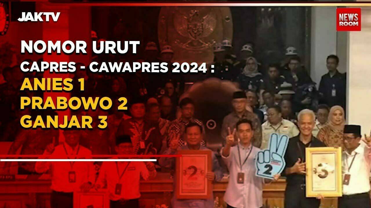 Nomor Urut Capres-Cawapres 2024 : Anies1, Prabowo 2, Ganjar 3 - jaktv ...
