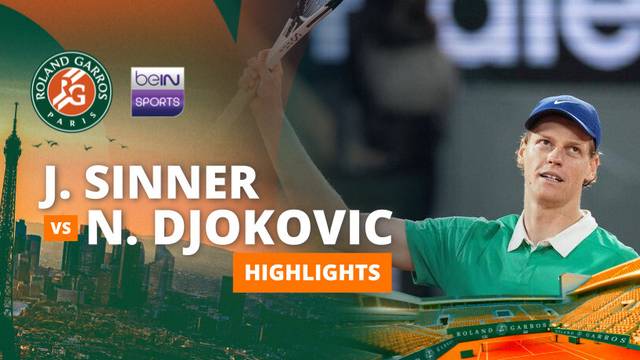 Jannik Sinner vs Novak Djokovic - Highlights | Roland Garros 2025