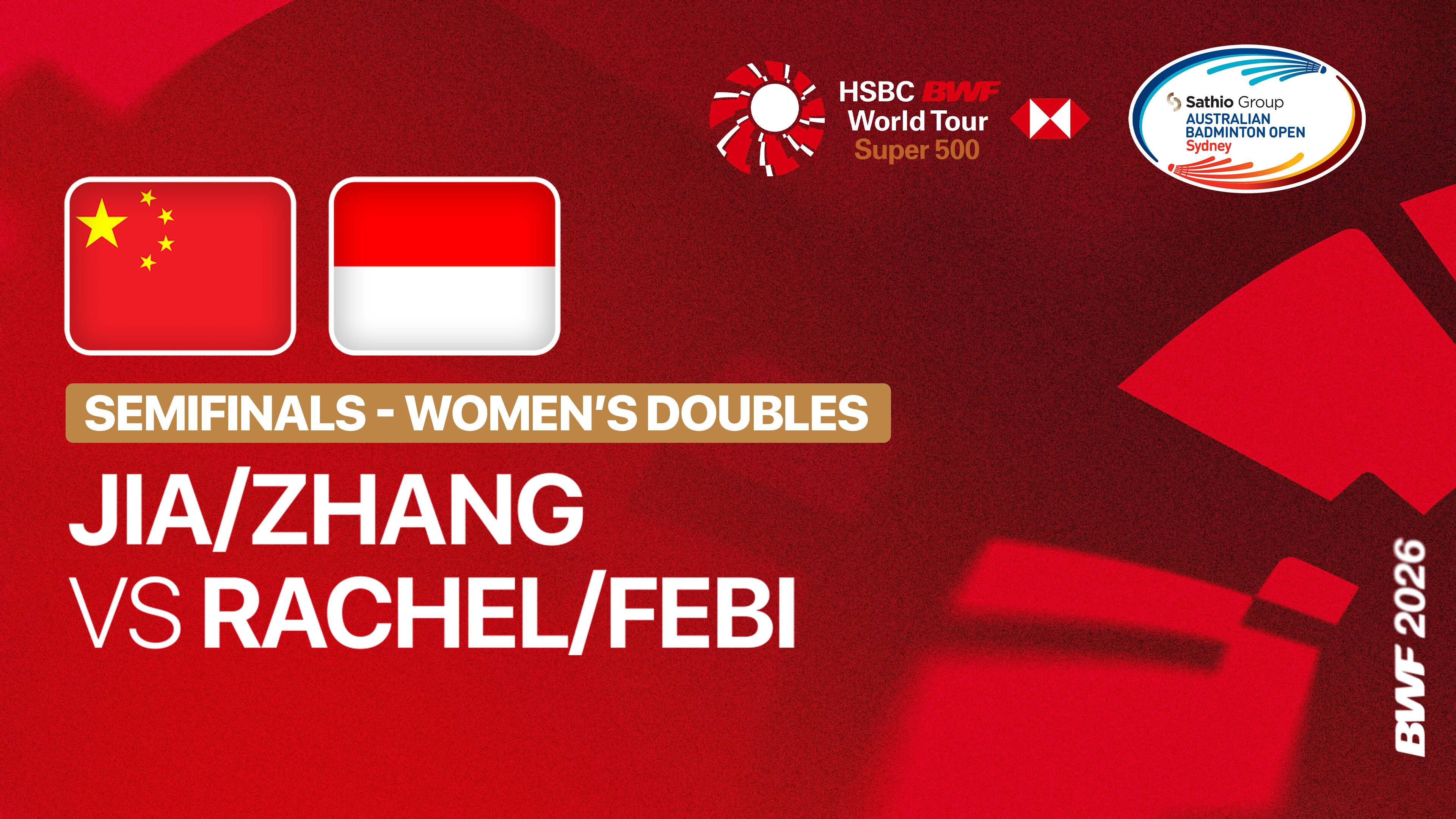 Jia Yi Fan/Zhang Shu Xian (CHN) vs Rachel Allessya Rose/Febi Setianingrum (INA) - Women's Doubles Semi Finals | SATHIO GROUP Australian Open 2026