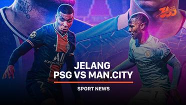 5 Fakta Jelang PSG vs Man.City