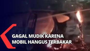 Sebuah Keluarga Gagal Mudik ke Kampung Halaman di Surabaya  Karena Mobil Terbakar