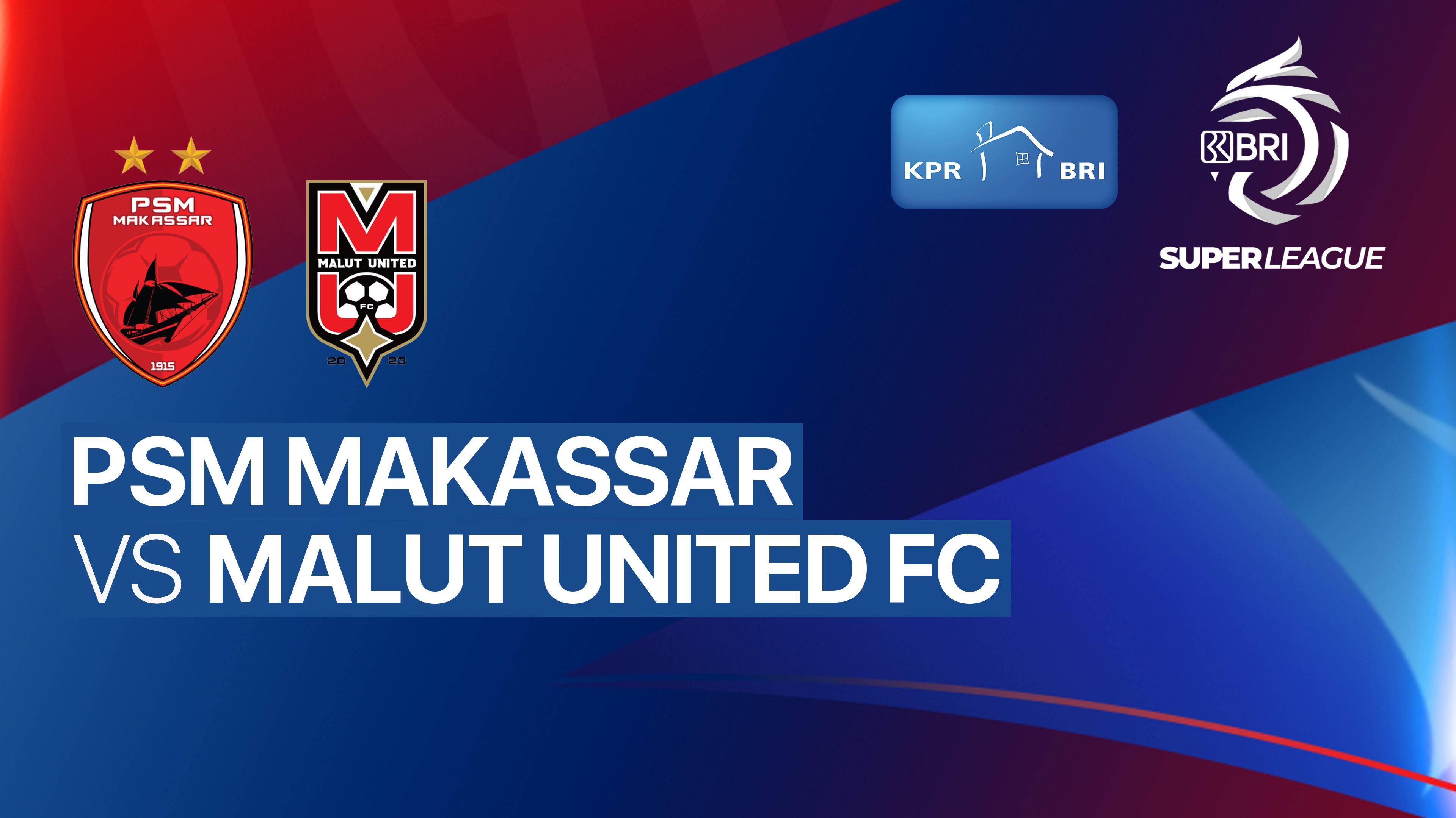 PSM Makassar vs Malut United FC