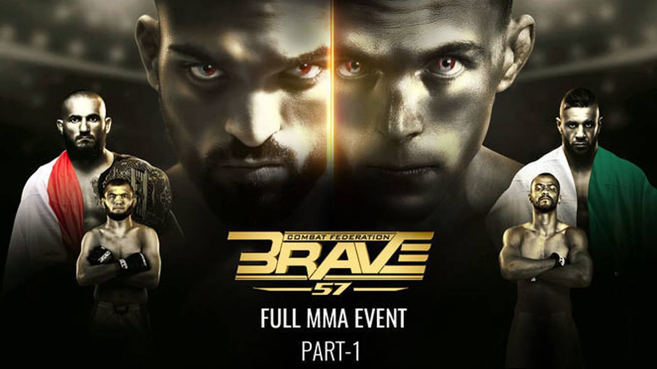 BRAVE CF 57 | Part One