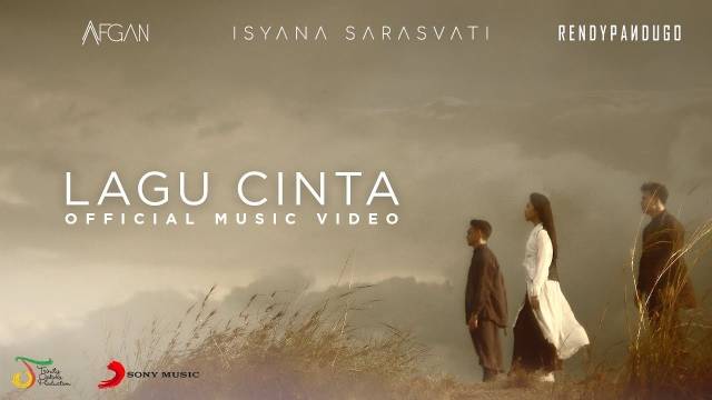 Afgan, Isyana Sarasvati, Rendy Pandugo - Lagu Cinta | Official Music Video
